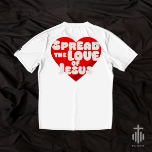 tricou mesaj creștin FaithFit LOVE OF JESUS cu print pe spate, alb sau negru